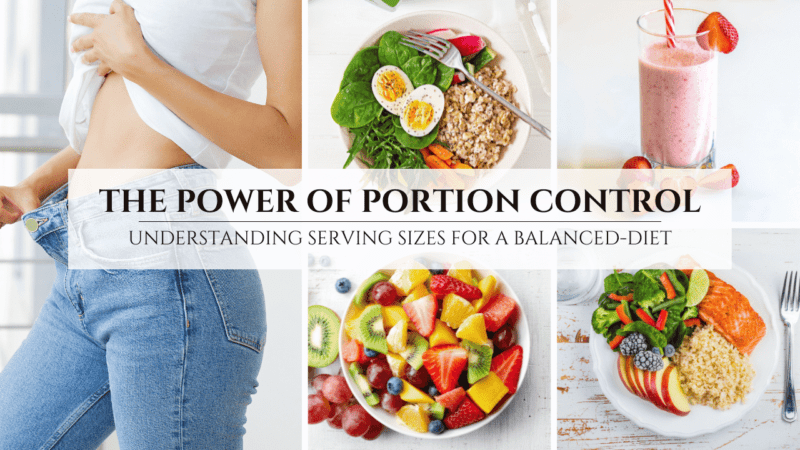 The Power of Portion Control: Why are Portion and Understanding Serving Size is Important?