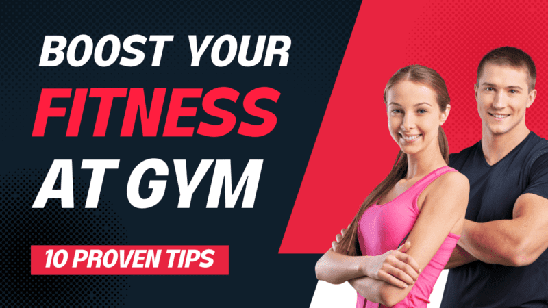 Best Proven Hidden Tips: How to Boost Fitness at Gym